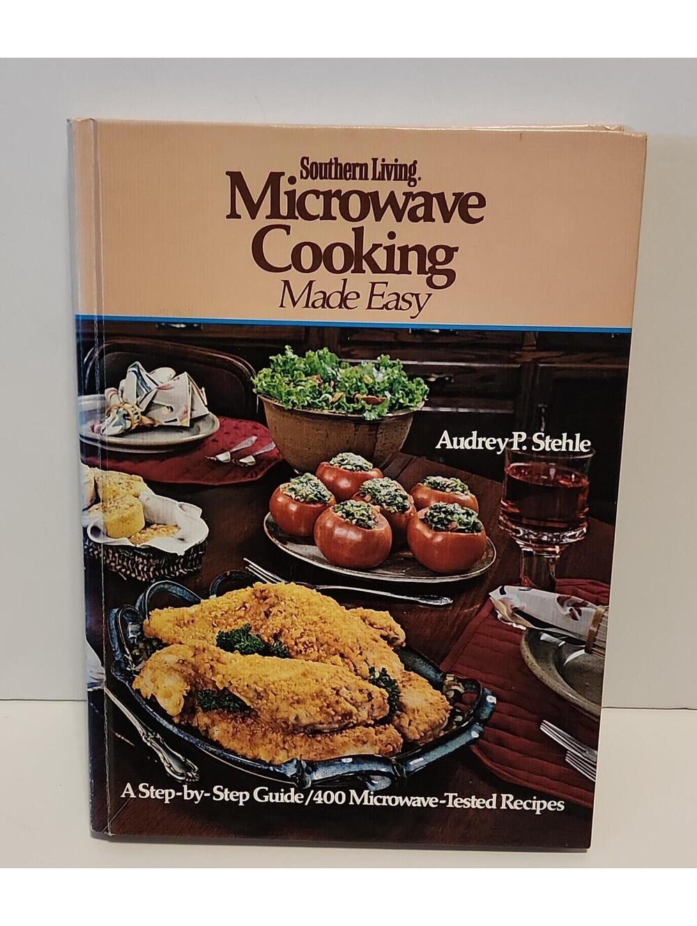 Microwave Cooking Made Easy by Audrey P. Stehle Vintage Cookbook Hardcover